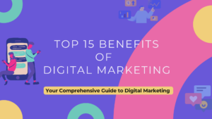 15 benefits of digital marketing