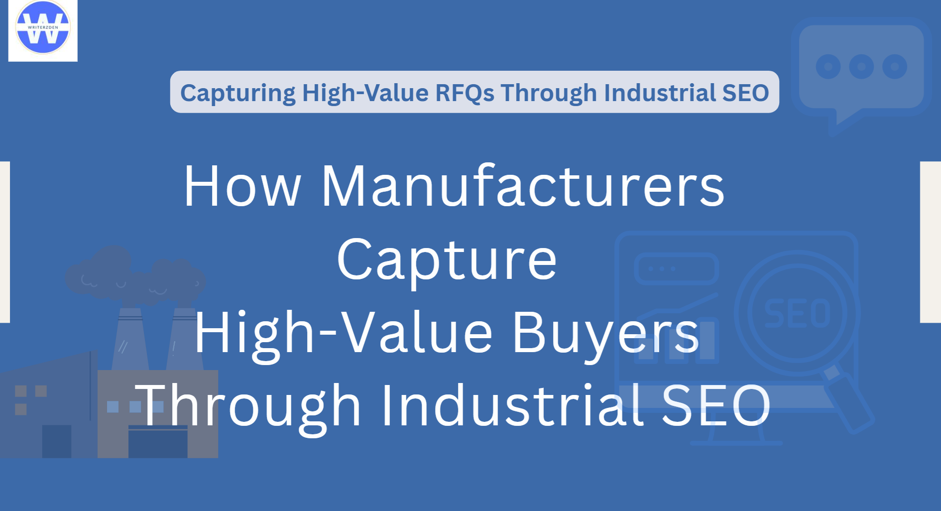 B2B Manufacturing SEO: How to Build an Inbound RFQ Engine in 2026 1 how industrial SEO helps capture value added leads